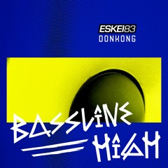 Eskei83 & Donkong - Bassline High