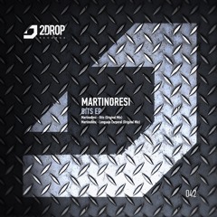 MartinoResi - Lenguaje Corporal (Original Mix) [2Drop Records]