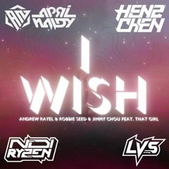 Andrew Rayel & Robbie Seed Feat. That Girl - I Wish (LVS Remix) [Ndi Ryzen X AprinaLdy X Henz Chen]
