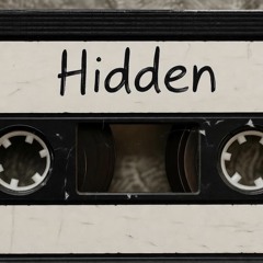 Hidden