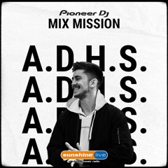 A.D.H.S. - Sunshine Live MixMission 2020