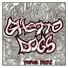 Ghetto Dogs - Чайки