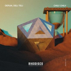 Derun, Deli Teli - Chily Chily