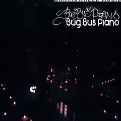 Bug Bus Piano - Unlucky #2