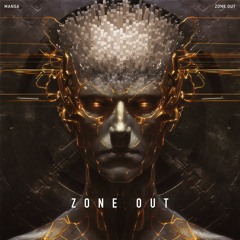 MANSA - Zone Out