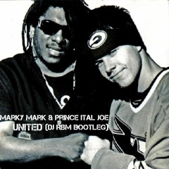 Marky Mark & Prince Ital Joe - United (DJ RBM Bootleg)