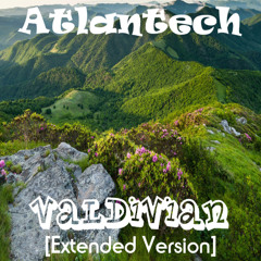 Atlantech - Valdivian [Extended Version]