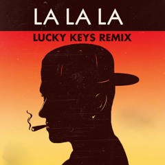 LA LA LA (BY GET LUCKY)