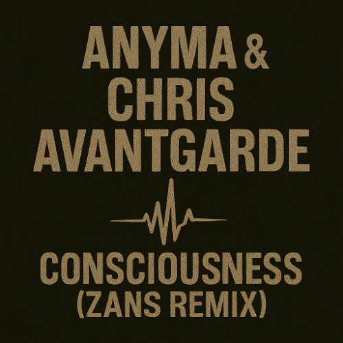 FREE DL: Anyma & Chris Avantgarde - Consciousness (ZANS Remix) [OB044]