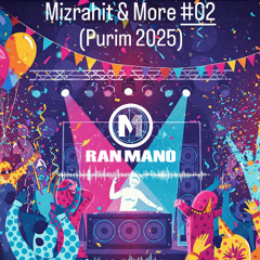 DJ Ran Mano - Mizrahit&Hits #02 - March 2025