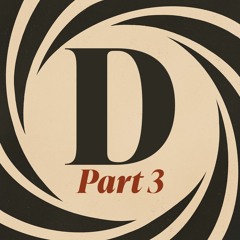 D Part 3: Dolly, Domino, Jim Dowdall and more
