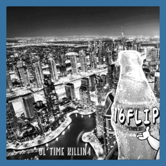 ol' time killin' 4 (16FLIP DJ MIX)