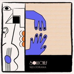 SoulChef - Melodrama