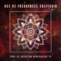 852 Hz: État de Conscience Supérieur