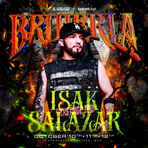 Brujeria 6 By Leon Likes To Party - Isak Salazar (Special Podcast)