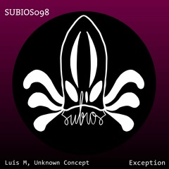 Luis M, Unknown Concept - Exception (Original Mix)