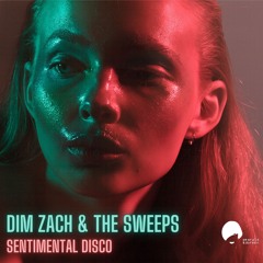 Dim Zach & The Sweeps - Circles