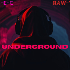 RAW-YALTY & MIKE-E-C - Underground