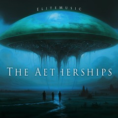 The Aetherships