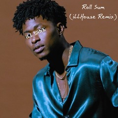 Roll Sum (iLLHouse Remix)
