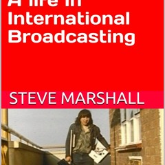 PDF✔read❤online From Moonrock to Marshall. A life in International Broadcasting