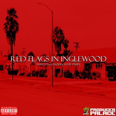 RED FLAGS IN INGLEWOOD by PAUPA | prod. by paupa