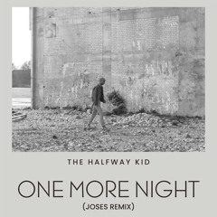 One More Night (Joses Remix)