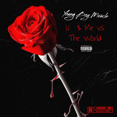 U & Me vs The World