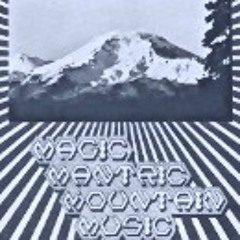 Magic Mantric Mountain Music