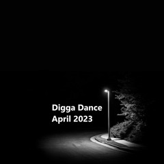 Digga Dance - April 2023