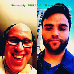 Somebody  - The Chainsmokers (DMILA220 & Elitrax Remix)
