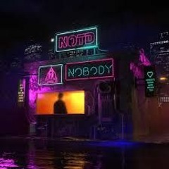 NOTD-Nobody (RAVE CARTEL & Big B Rave Room Remix)
