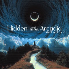 Erdi Irmak - Hidden Arcadia: Silent Realms 2
