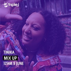 Tinika Triple J Mix Up