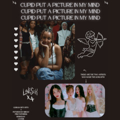 Cupid Put a Picture in My mind