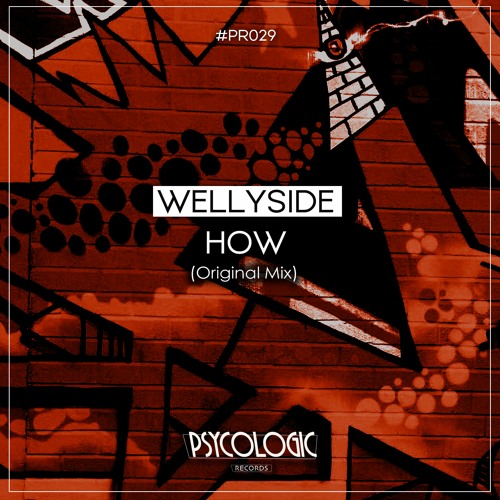 Wellyside - How (Original Mix) #PR029