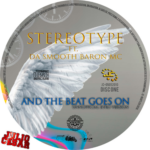 Stereotype ft. Da Smooth Baron MC - And The Beat Goes On (Unnofficial Version)