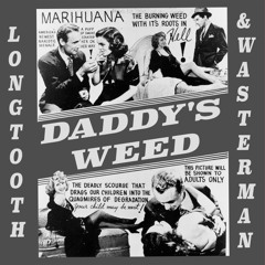 Daddy's Weed