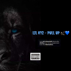 LIL KYZ - PULL UP