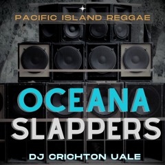 Oceana Slappers (Pacific Island Reggae)