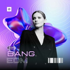 BANGS EDM SOUND VOL.1 *FREE DOWNLOAD*