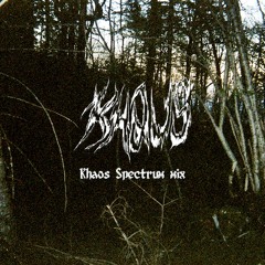 'Khaos Spectrum' Mix