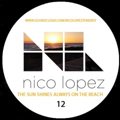 THE SUN ALWAYS SHINES ON THE BEACH.(SUNSET CLASSICS EDITION 12) (NICO LOPEZ)