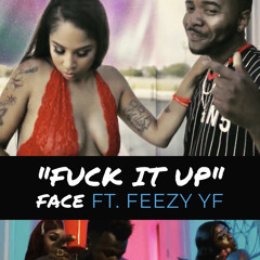 Face x Feezy YF x Fuck it Up x Gee Mix 1