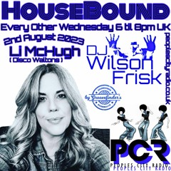 HouseBound - 2nd August 23 .. Ft. Li McHugh (Disco Waltons)