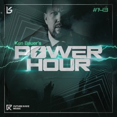 Ken Bauer's Power Hour 143 | Ken Bauer