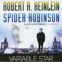 [FREE] EPUB 💏 Variable Star, Library Edition by Robert A. Heinlein and Spider Robins