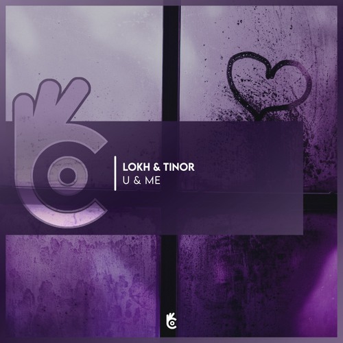LOKH & TINOR - U & ME