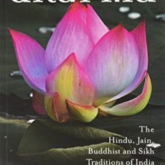 Read pdf Dharma: The Hindu, Jain, Buddhist and Sikh Traditions of India by  Veena R. Howard