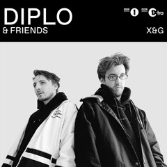 X&G - Diplo & Friends Mix